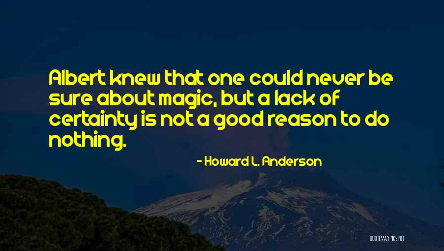 Kiuchi Brewery Quotes By Howard L. Anderson Kiuchi Brewery Quotes By Howard L. Anderson