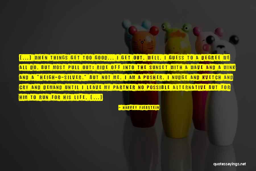 Kiuji Quotes By Harvey Fierstein Kiuji Quotes By Harvey Fierstein