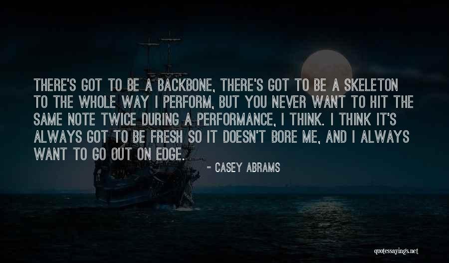 Kiumars Hekmat Quotes By Casey Abrams Kiumars Hekmat Quotes By Casey Abrams