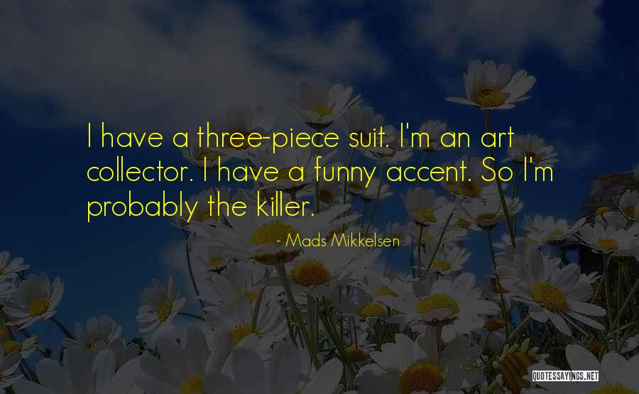 Kivelle Quotes By Mads Mikkelsen Kivelle Quotes By Mads Mikkelsen