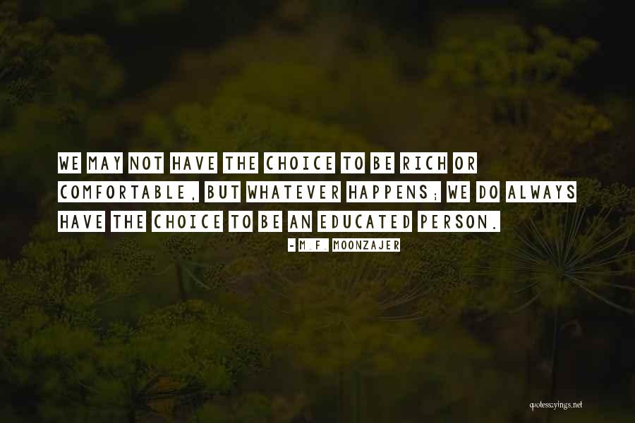 Kivili Quotes By M.F. Moonzajer Kivili Quotes By M.F. Moonzajer