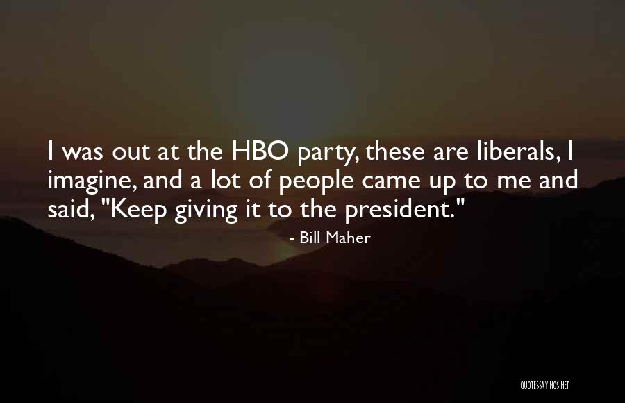 Kivilis Quotes By Bill Maher Kivilis Quotes By Bill Maher