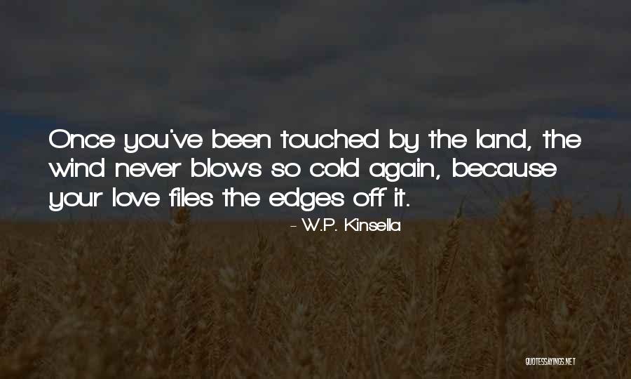 Kiviranta Rauma Quotes By W.P. Kinsella Kiviranta Rauma Quotes By W.P. Kinsella