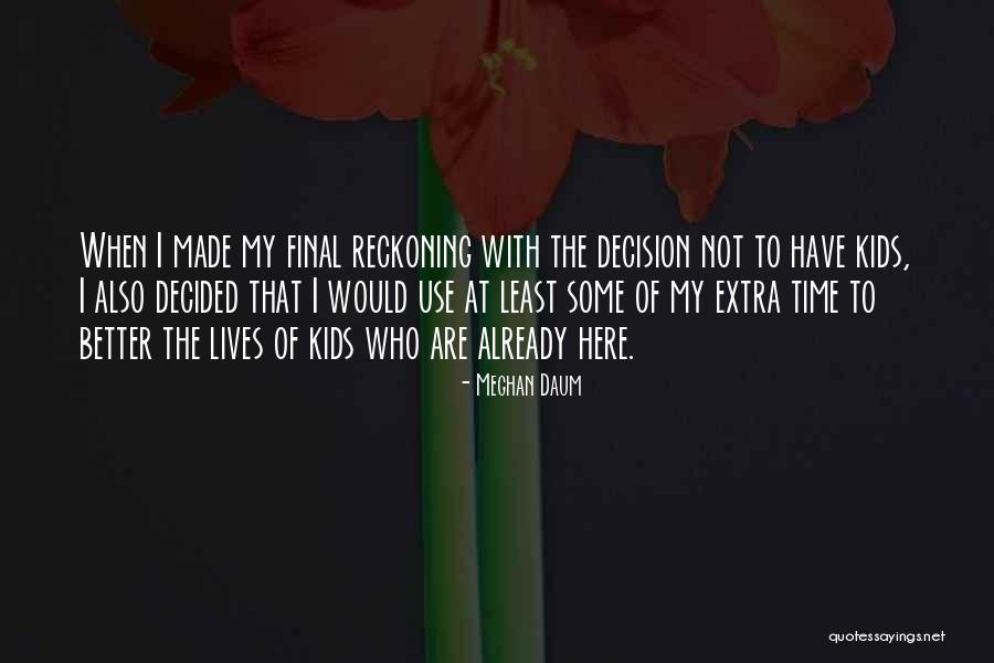Kiwifruit Quotes By Meghan Daum Kiwifruit Quotes By Meghan Daum