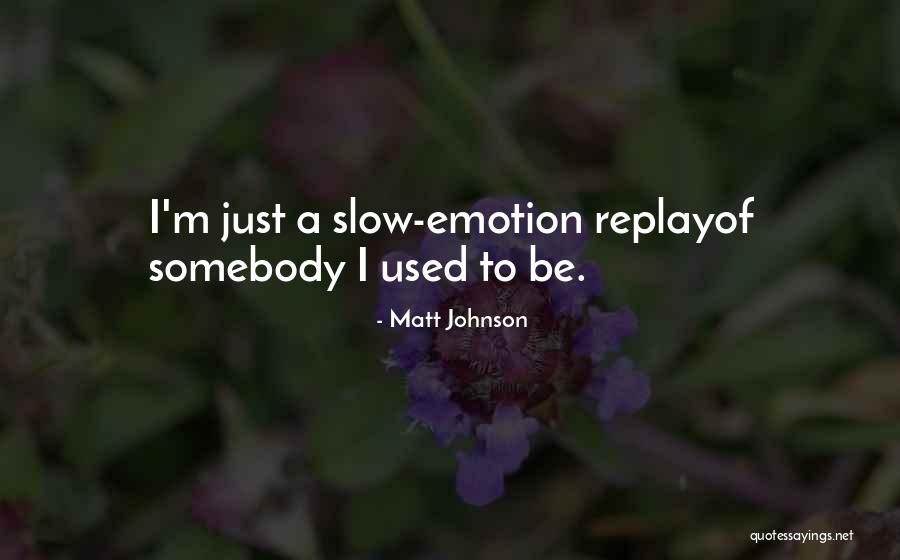 Kiya Tomlin Quotes By Matt Johnson Kiya Tomlin Quotes By Matt Johnson