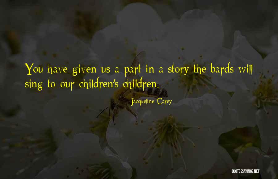 Kiyamate Quotes By Jacqueline Carey Kiyamate Quotes By Jacqueline Carey
