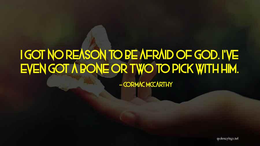 Kiymet Tunca Quotes By Cormac McCarthy Kiymet Tunca Quotes By Cormac McCarthy
