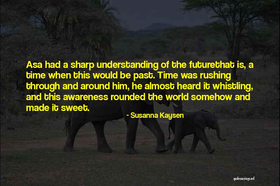 Kiyoharu Togawa Quotes By Susanna Kaysen Kiyoharu Togawa Quotes By Susanna Kaysen