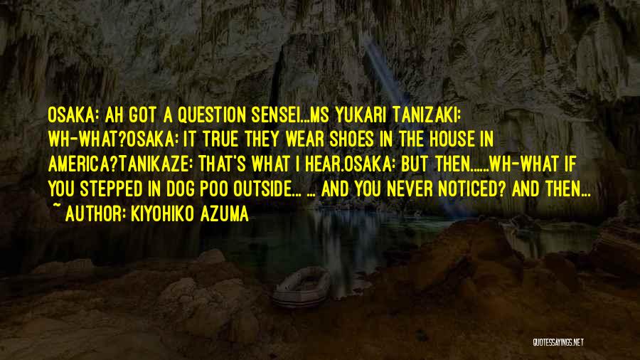 Kiyohiko Azuma Quotes 1248160