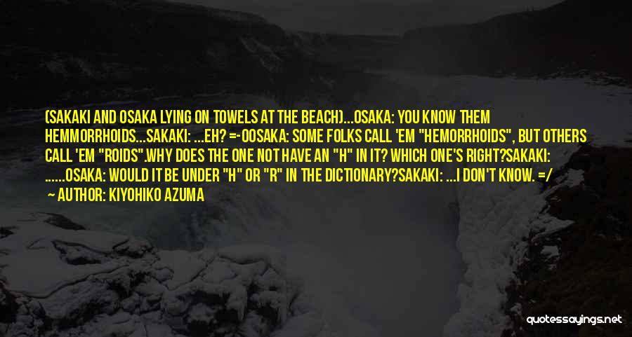 Kiyohiko Azuma Quotes 443892