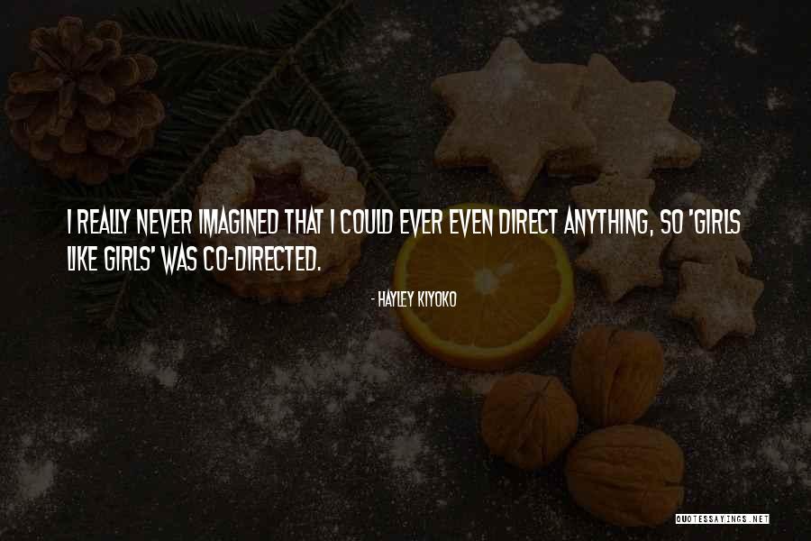 Kiyoko X Quotes By Hayley Kiyoko Kiyoko X Quotes By Hayley Kiyoko