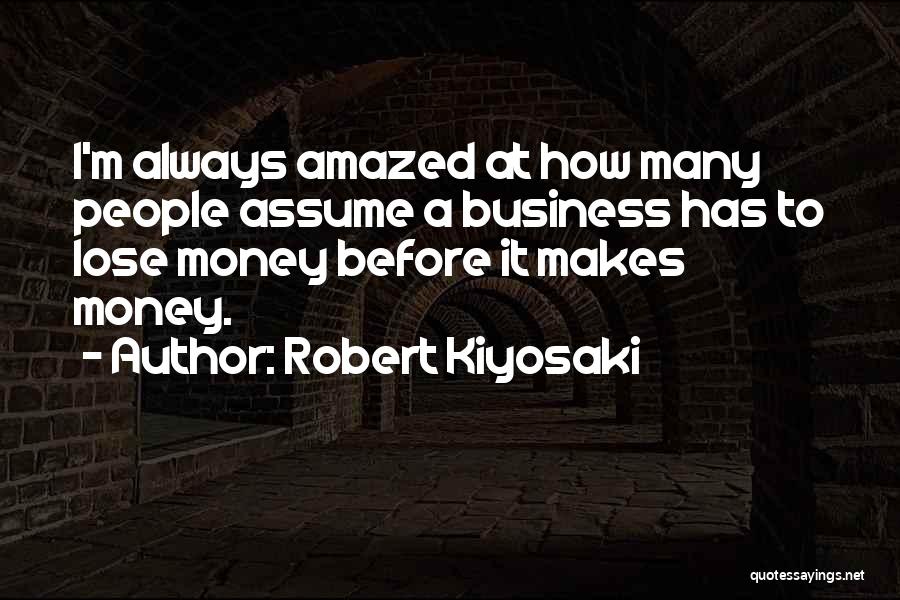 Kiyosaki Money Quotes By Robert Kiyosaki