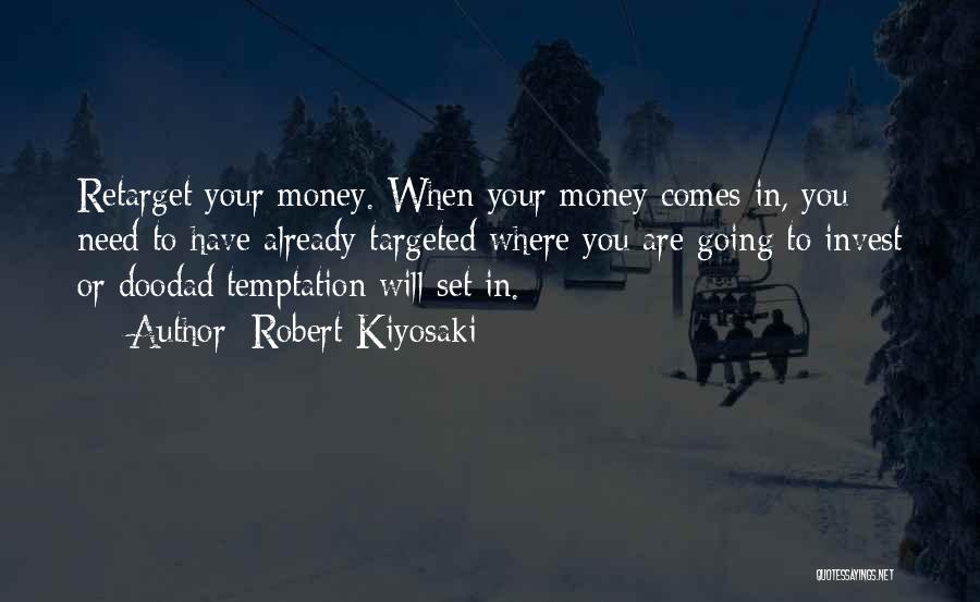 Kiyosaki Money Quotes By Robert Kiyosaki