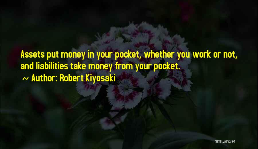 Kiyosaki Money Quotes By Robert Kiyosaki