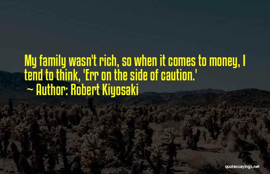 Kiyosaki Money Quotes By Robert Kiyosaki