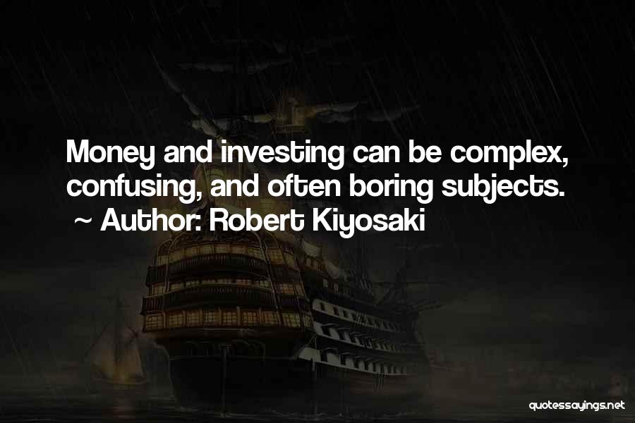 Kiyosaki Money Quotes By Robert Kiyosaki