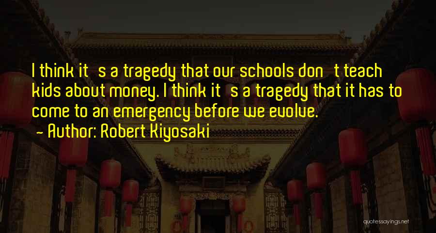 Kiyosaki Money Quotes By Robert Kiyosaki