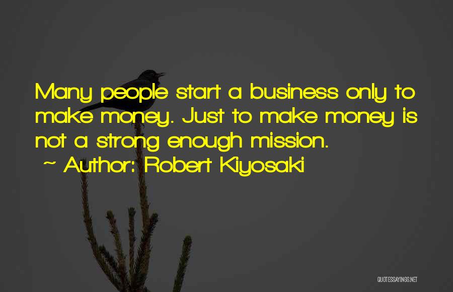 Kiyosaki Money Quotes By Robert Kiyosaki