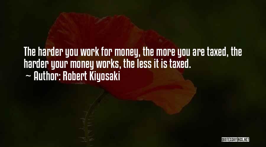 Kiyosaki Money Quotes By Robert Kiyosaki