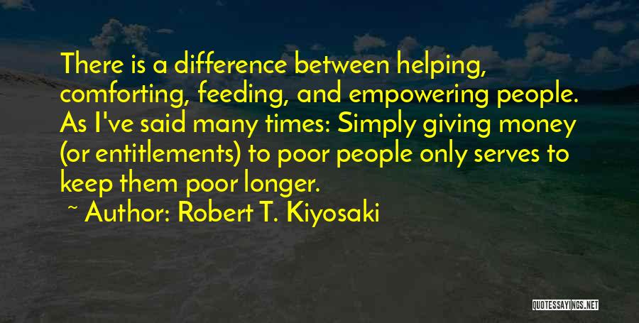 Kiyosaki Money Quotes By Robert T. Kiyosaki