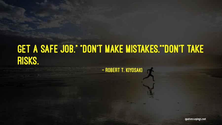 Kiyosaki Quotes By Robert T. Kiyosaki