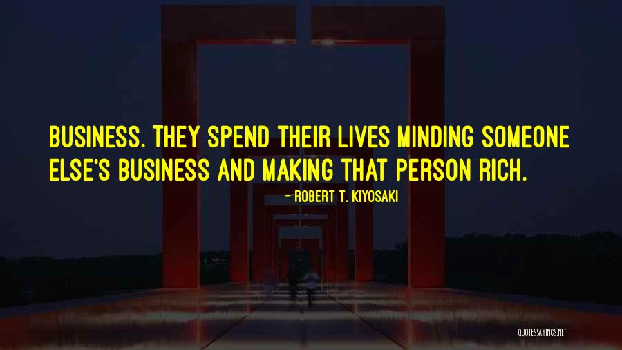 Kiyosaki Quotes By Robert T. Kiyosaki
