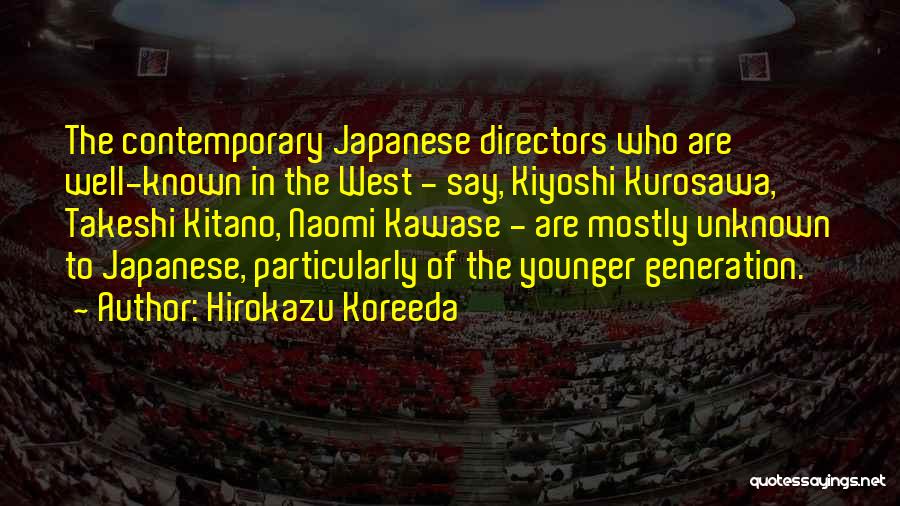 Kiyoshi Quotes By Hirokazu Koreeda