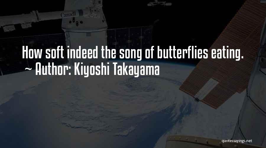 Kiyoshi Quotes By Kiyoshi Takayama