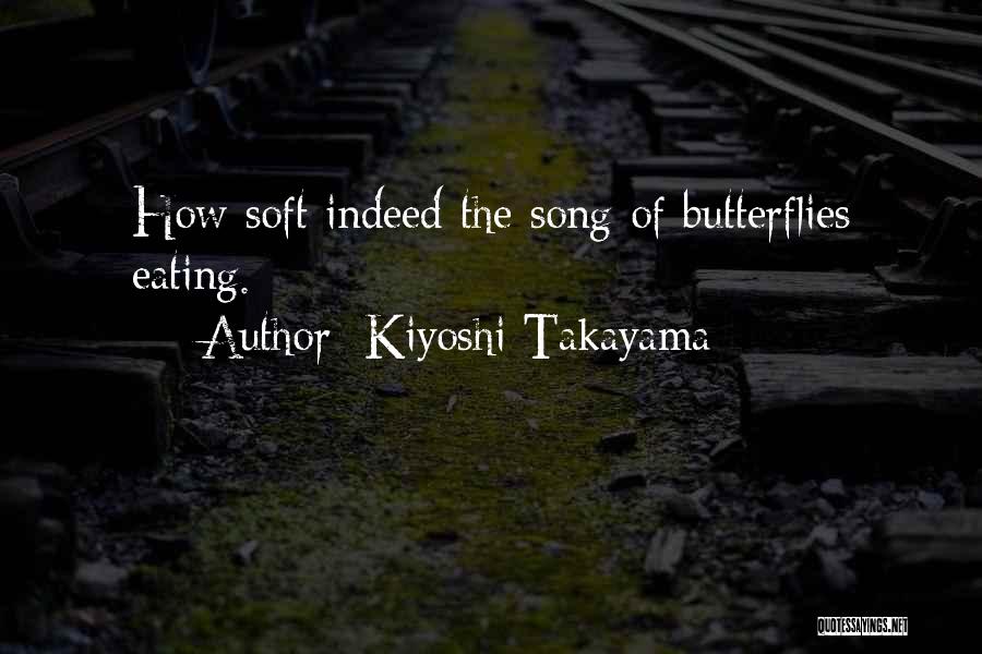 Kiyoshi Takayama Quotes 988502