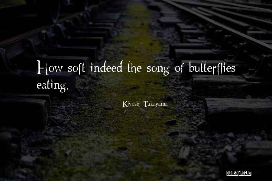 Kiyoshi Takayama Quotes 988502 Kiyoshi Takayama Quotes 988502