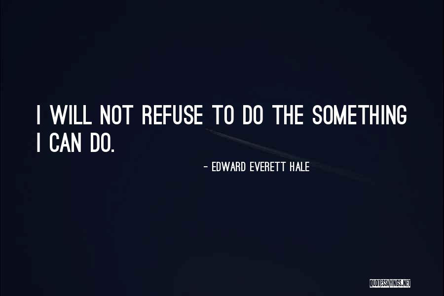 Kiyotaki Quotes By Edward Everett Hale Kiyotaki Quotes By Edward Everett Hale