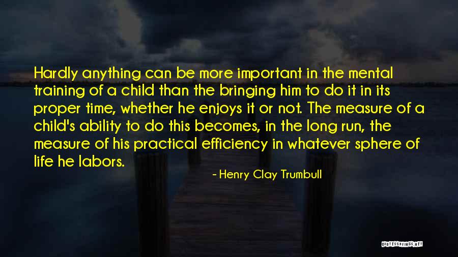Kizildag Ophiolite Quotes By Henry Clay Trumbull Kizildag Ophiolite Quotes By Henry Clay Trumbull