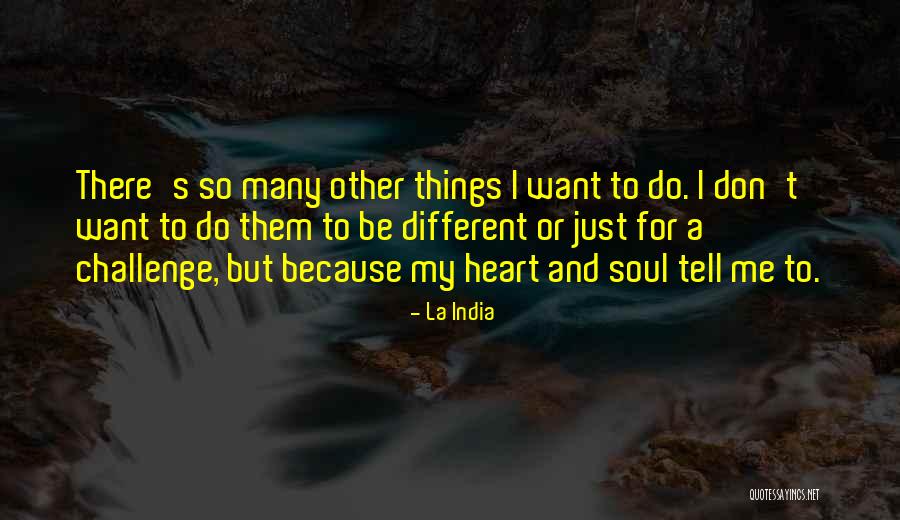 Kizis Tamasebi Quotes By La India Kizis Tamasebi Quotes By La India