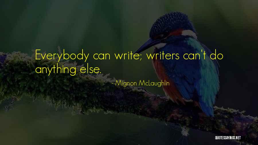 Kizuki West Quotes By Mignon McLaughlin Kizuki West Quotes By Mignon McLaughlin