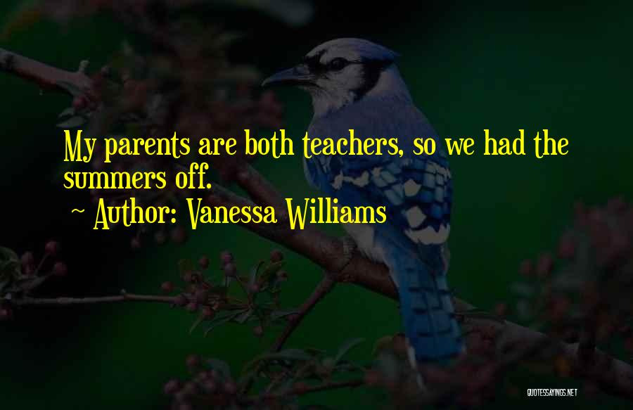 Kizukis Quotes By Vanessa Williams