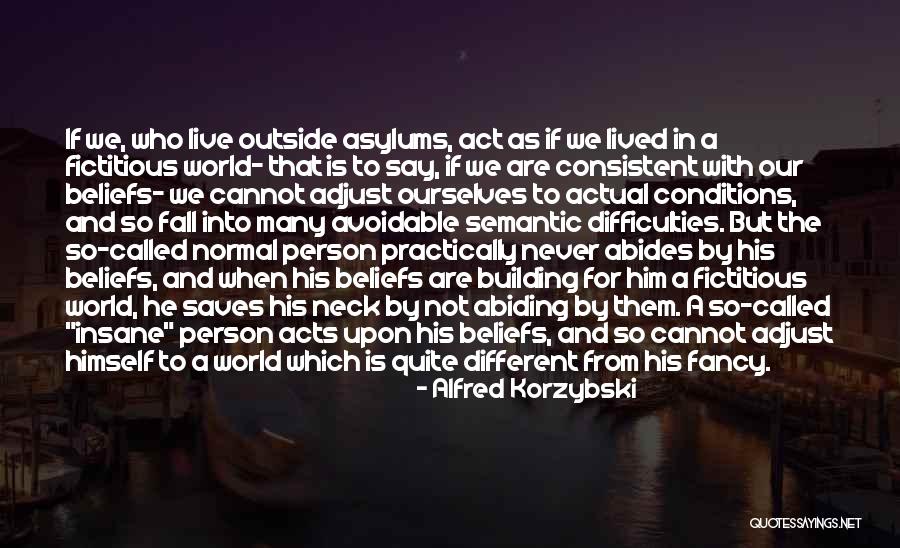 Kizuriclothing Quotes By Alfred Korzybski Kizuriclothing Quotes By Alfred Korzybski