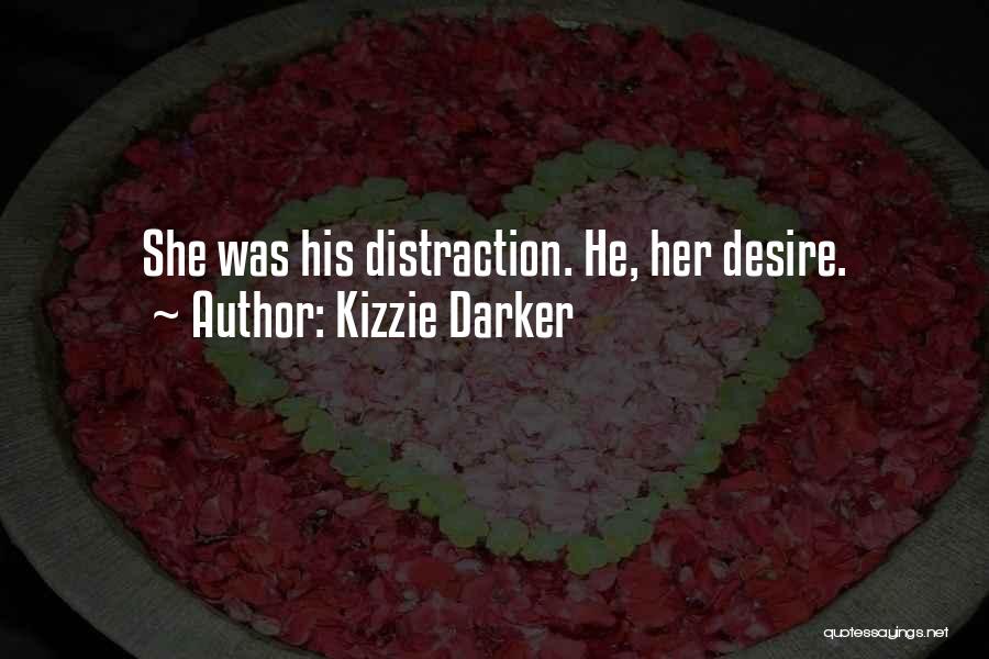 Kizzie Darker Quotes 78786