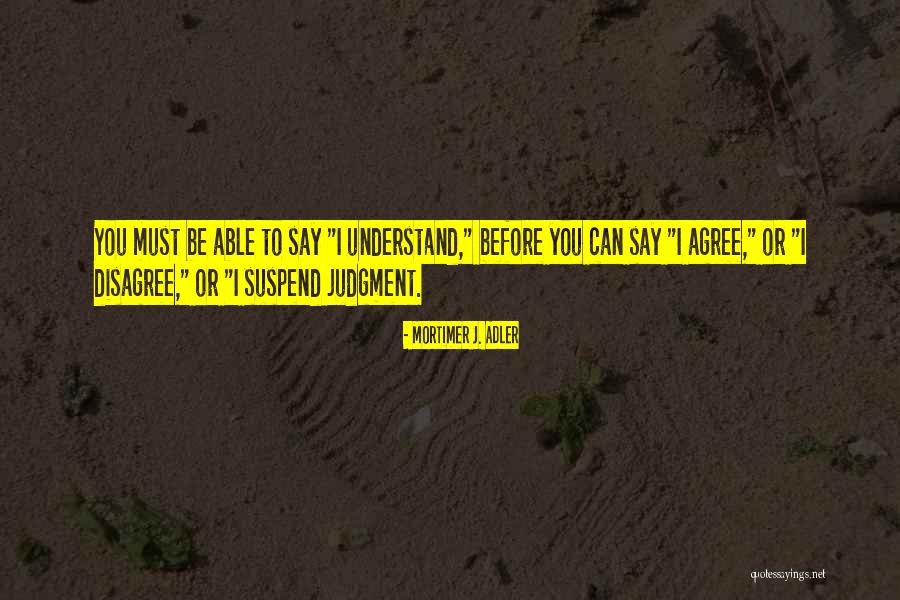 Kizzmekia Corbett Quotes By Mortimer J. Adler Kizzmekia Corbett Quotes By Mortimer J. Adler