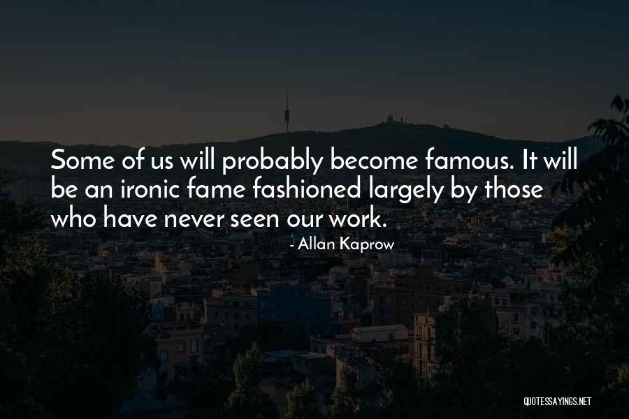 Kjas News Quotes By Allan Kaprow Kjas News Quotes By Allan Kaprow