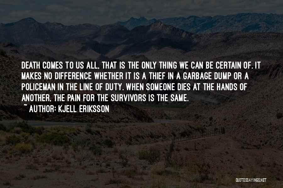 Kjell Eriksson Quotes 1879312