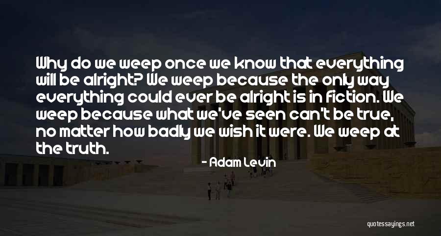 Kjellgren Alkire Quotes By Adam Levin Kjellgren Alkire Quotes By Adam Levin