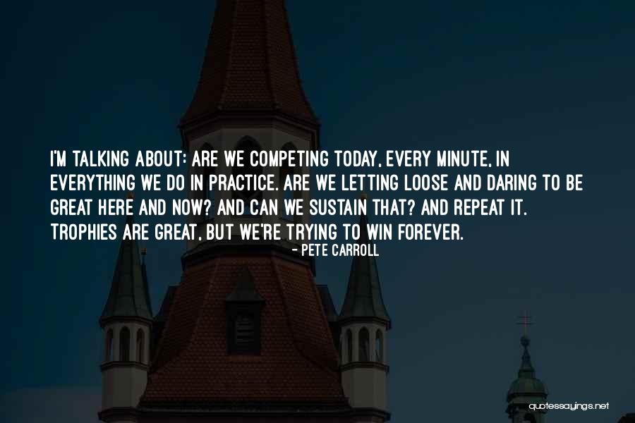 Kjento Quotes By Pete Carroll Kjento Quotes By Pete Carroll