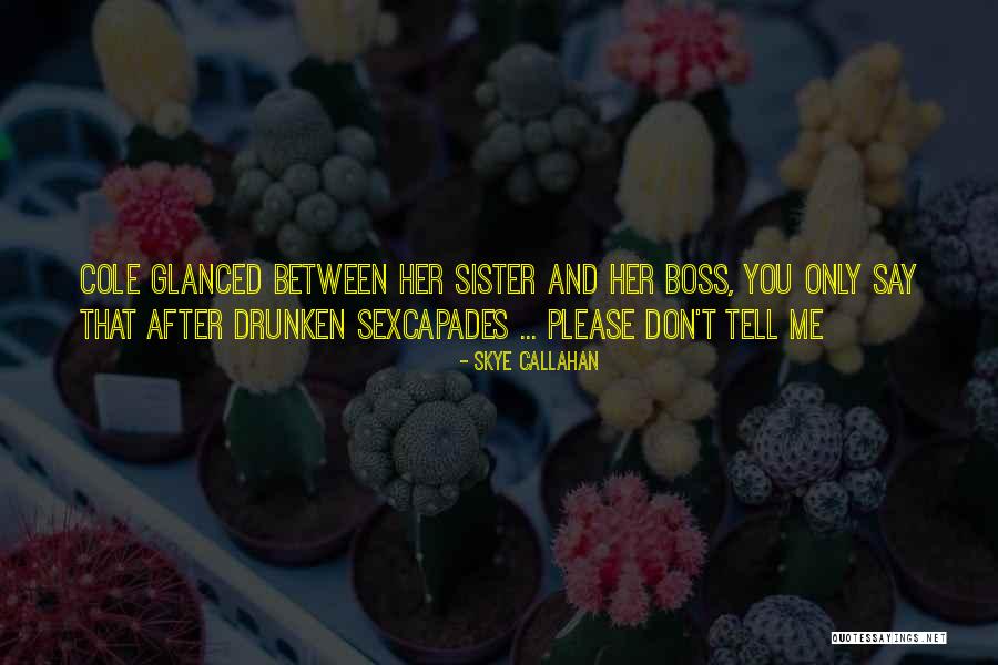 Kjento Quotes By Skye Callahan Kjento Quotes By Skye Callahan