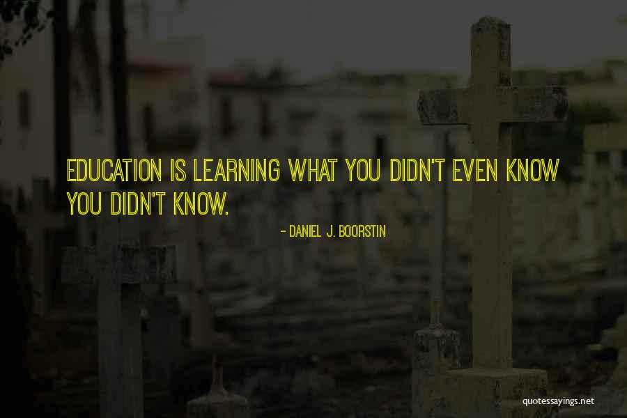 Kjirsten Tornfelt Quotes By Daniel J. Boorstin Kjirsten Tornfelt Quotes By Daniel J. Boorstin