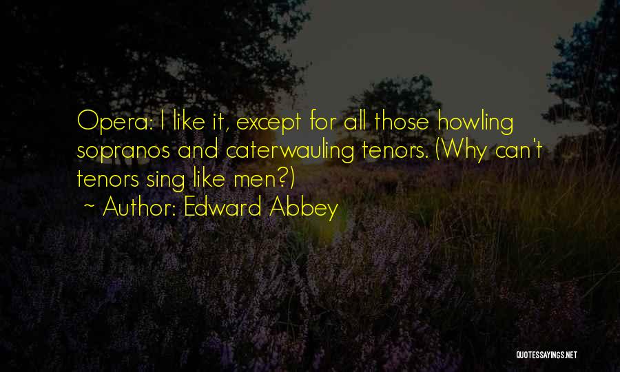 Kjks Fm Quotes By Edward Abbey