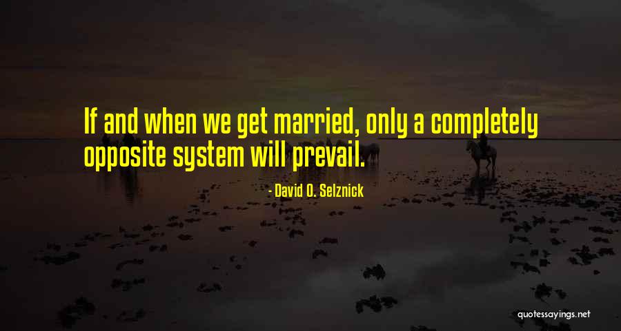 Kjtv Fox Quotes By David O. Selznick Kjtv Fox Quotes By David O. Selznick