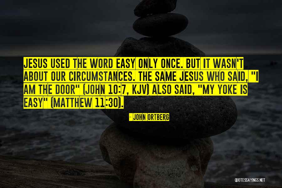 Kjv Quotes By John Ortberg