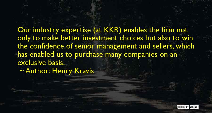 Kkr Win Quotes By Henry Kravis