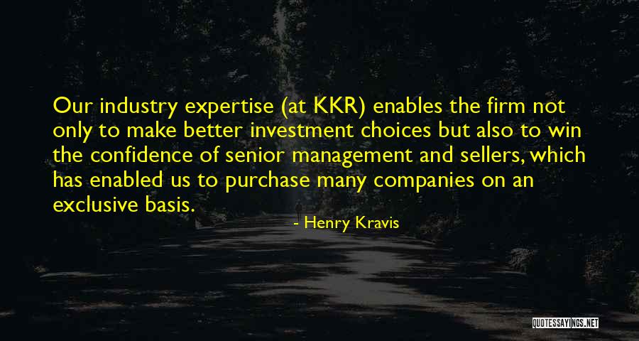 Kkr Win Quotes By Henry Kravis