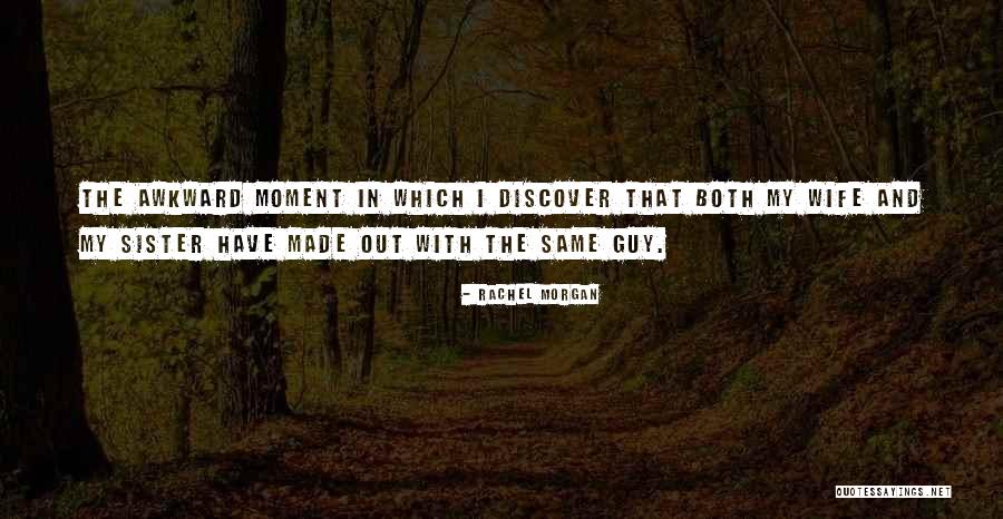 Kktm Kemaman Quotes By Rachel Morgan Kktm Kemaman Quotes By Rachel Morgan